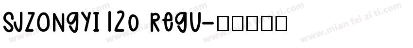 sjzongyi120 regu字体转换